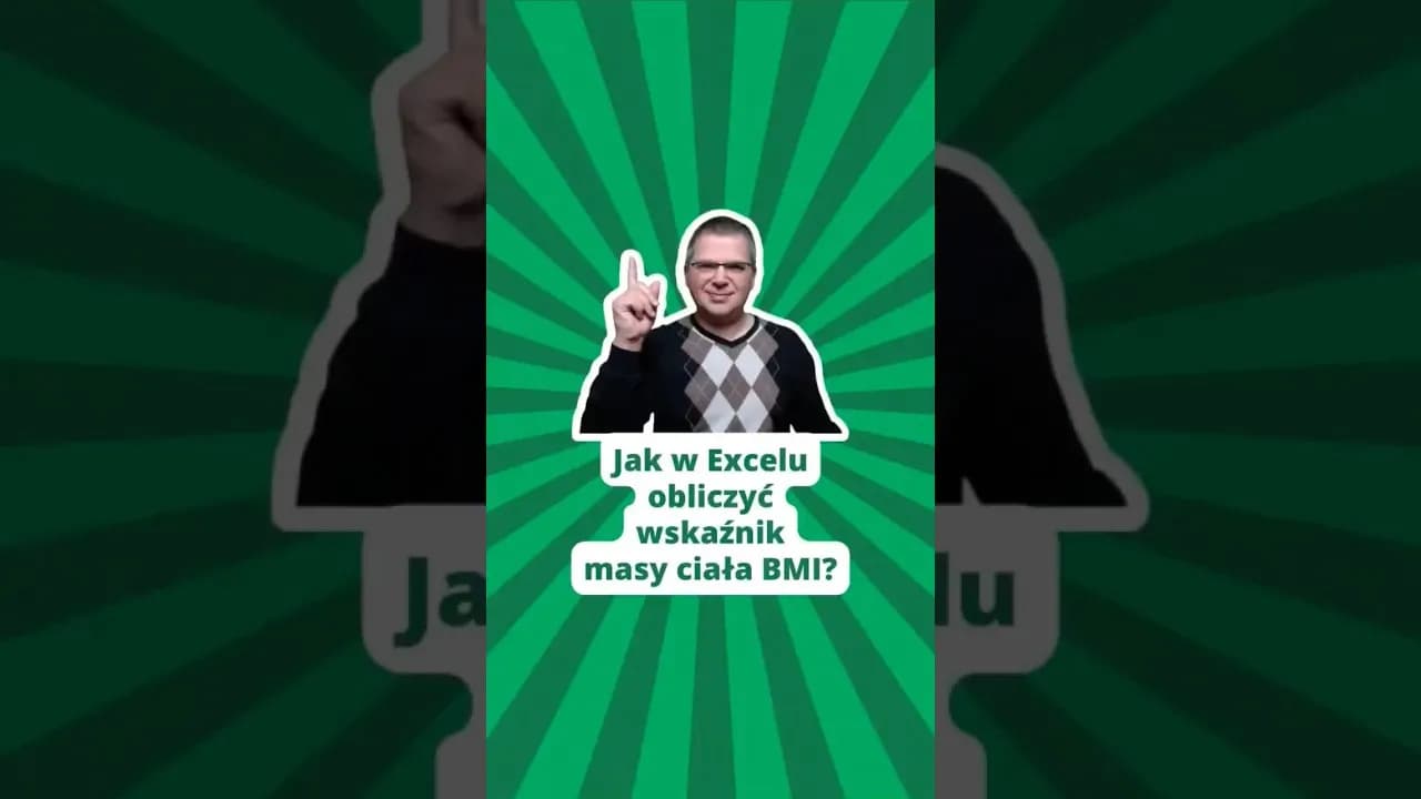 Jak obliczyć BMI w Excelu - prosta formuła, która działa dla każdego